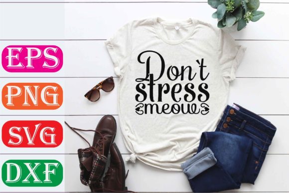 Cat Svg Design Don t Stress Meow Review
