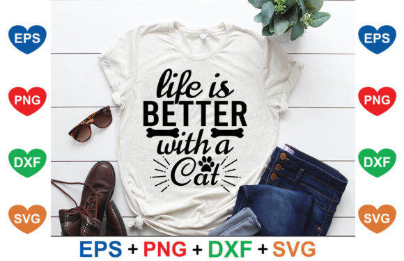 Cat Svg Design: Life is Better with a Cat