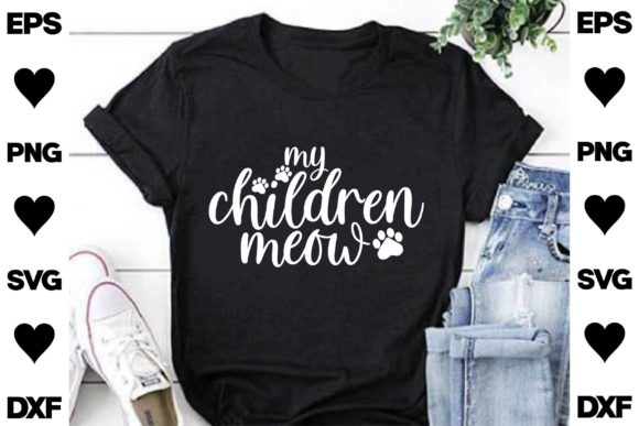Cat SVG Design My Children Meow