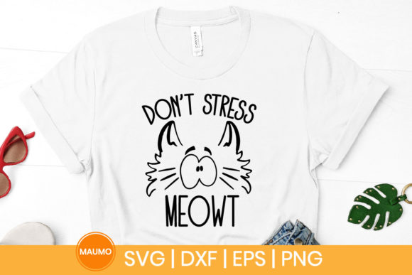 Cat Svg Quote Don't Stress Meowt Review