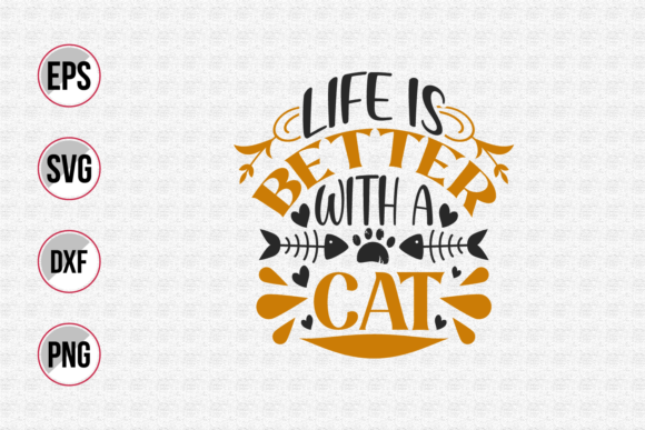 Life is Better with a Cat SVG Review